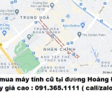 Thu mua máy tính cũ tại đường Hoàng Đạo Thúy 0913651111