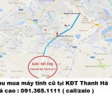 Thu mua máy tính cũ tại KĐT Thanh Hà 0913651111