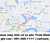 Thu mua máy tính cũ tại phố Trịnh Đình Cửu 0913651111