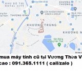 Thu mua máy tính cũ tại Vương Thừa Vũ 0913651111