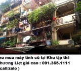 Thu mua máy tính cũ tại Khu tập thể Phương Liệt 0913651111