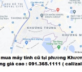 Thu mua máy tính cũ tại phường Khương Trung 0913651111