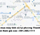 Thu mua máy tính cũ tại phường Thanh Xuân Nam 0913651111