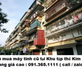 Thu mua máy tính cũ tại Khu tập thể Kim Giang 0913651111