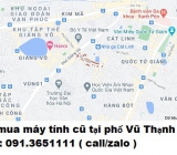 Thu mua máy tính cũ tại phố Vũ Thạnh 0913651111