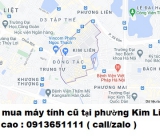 Thu mua máy tính cũ tại phường Kim Liên 0913651111