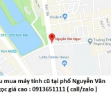 Thu mua máy tính cũ tại phố Nguyễn Văn Ngọc 0913651111