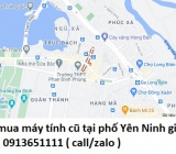 Thu mua máy tính cũ tại phố Yên Ninh 0913651111