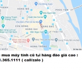 Thu mua máy tính cũ tại phố hàng đào giá cao nhất 0913651111