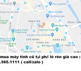 Thu mua máy tính cũ tại phố lò rèn giá cao nhất 0913651111