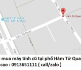 Thu mua máy tính cũ tại phố Hàm Tử Quan 0913651111