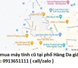 Thu mua máy tính cũ tại phố Hàng Da 0913651111