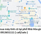 Thu mua máy tính cũ tại phố Nhà Hỏa 0913651111