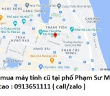 Thu mua máy tính cũ tại phố Phạm Sư Mạnh 0913651111