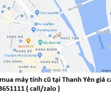 Thu mua máy tính cũ tại Thanh Yên 0913651111