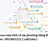 Thu mua máy tính cũ tại phường Hàng Bồ 0913651111