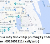 Thu mua máy tính cũ tại phường Lý Thái Tổ 0913651111