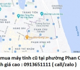 Thu mua máy tính cũ tại phường Phan Chu Trinh 0913651111