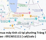 Thu mua máy tính cũ tại phường Tràng Tiền 0913651111