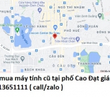 Thu mua máy tính cũ tại Cao Đạt 0913651111