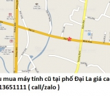 Thu mua máy tính cũ tại phố Đại La 0913651111