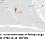 Thu mua máy tính cũ tại phố Đống Mác 0913651111