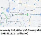 Thu mua máy tính cũ tại phố Tương Mai 0913651111