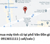 Thu mua máy tính cũ tại phố Vân Đồn 0913651111