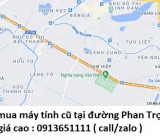 Thu mua máy tính cũ tại đường Phan Trọng Tuệ 0913651111