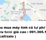 Thu mua máy tính cũ tại phố trần hữu tước giá cao nhất 0913651111