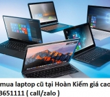 Thu mua laptop cũ tại Hoàn Kiếm