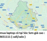 Thu mua laptop cũ tại Sóc Sơn 0913651111