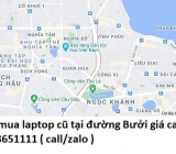 Thu mua laptop cũ tại Đường Bưởi 0913651111