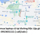 Thu mua laptop cũ tại đường Độc Lập 0913651111