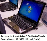 Thu mua laptop cũ tại phố Bà Huyện Thanh Quan 0913651111