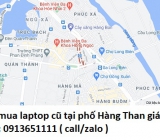 Thu mua laptop cũ tại phố Hàng Than 0913651111