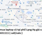 Thu mua laptop cũ tại phố Lạng Hạ 0913651111