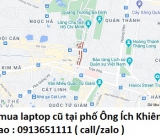 Thu mua laptop cũ tại phố Ông Ích Khiêm 0913651111