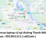 Thu mua laptop cũ tại đường Thanh Niên 0913651111