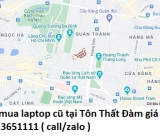 Thu mua laptop cũ tại Tôn Thất Đàm 0913651111