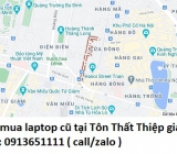 Thu mua laptop cũ tại Tôn Thất Thiệp 0913651111