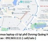 Thu mua laptop cũ tại phố Dương Quảng Hàm 0913651111