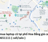 Thu mua laptop cũ tại phố Hoa Bằng 0913651111