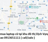 Thu mua laptop cũ tại khu đô thị Dịch Vọng 0913651111