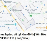 Thu mua laptop cũ tại Khu đô thị Yên Hòa 0913651111