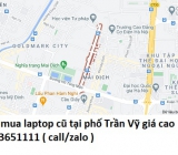 Thu mua laptop cũ tại phố Trần Vỹ 0913651111