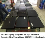 Thu mua laptop cũ tại Khu đô thị Constrexim Complex Dịch Vọng 0913651111