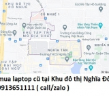 Thu mua laptop cũ tại Khu đô thị Nghĩa Đô 0913651111