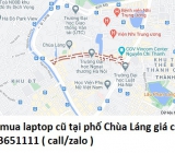 Thu mua laptop cũ tại phố Chùa Láng 0913651111