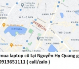 Thu mua laptop cũ tại Nguyễn Hy Quang 0913651111